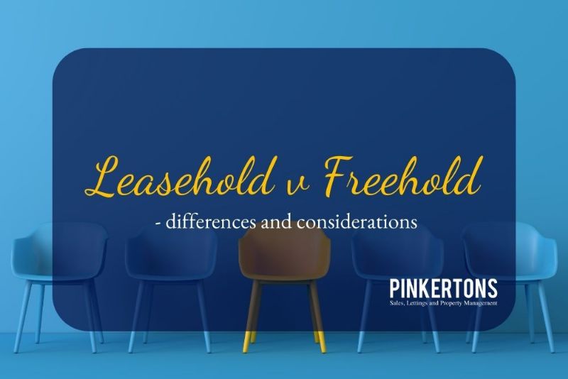 Leasehold v Freehold - differences and considerations